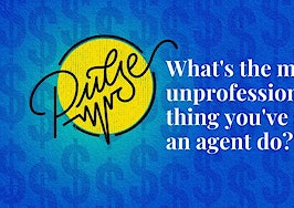 What's the most unprofessional thing you've seen an agent do?